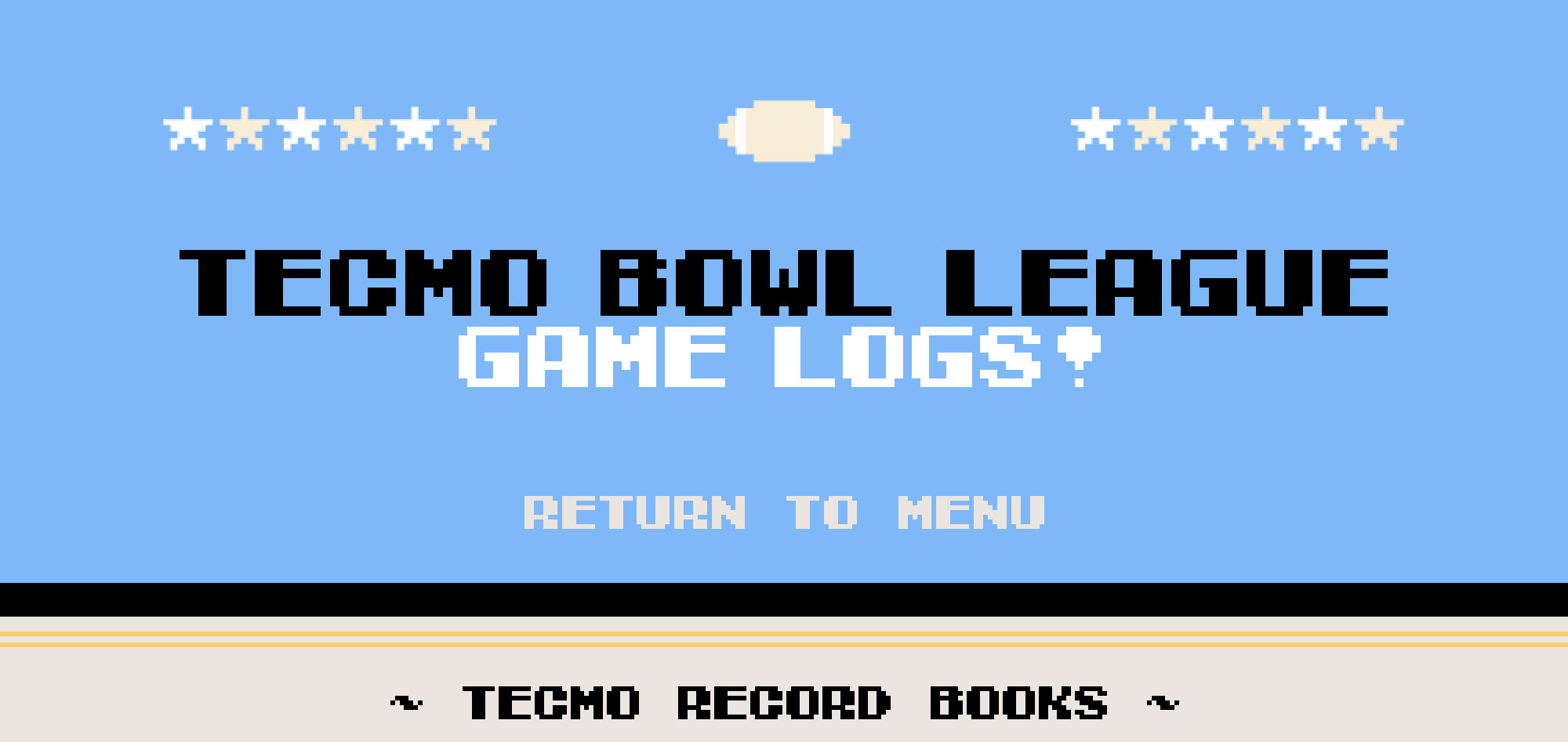 TBL Game Logs | Records | Tecmo Bowl League